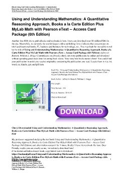 Using and Understanding Mathematics: A Quantitative Reasoning Approach, Books a la Carte Edition Plus MyLab Math with Pearson eText -- Access Card Package (6th Edition)Jeffrey O. Bennett, William L. Briggs