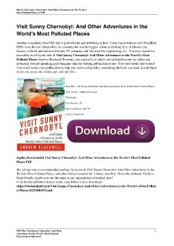 Visit Sunny Chernobyl: And Other Adventures in the World's Most Polluted PlacesAndrew Blackwell