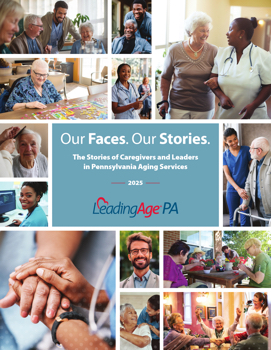 LeadingAgePA - Our Faces. Our Stories. - 2025