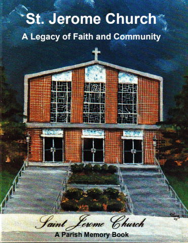 St. Jerome Church - A Legacy of Faith and Community - First Edition 0625